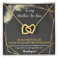 The Generous Things You Do - Interlocking Hearts Necklace For Mother-In-Law