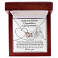 No Matter How Close Or Far Apart - Interlocking Hearts Necklace For Daughter At Graduation