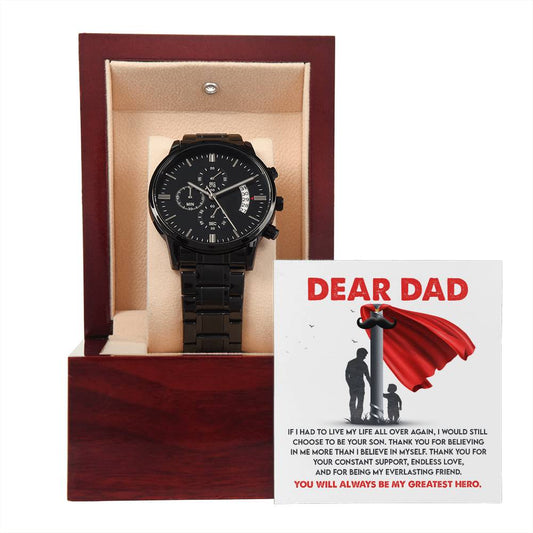 If I Had To Live My Life All Over Again - Black Chronograph Watch For Dad