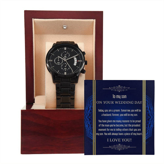 Forever You Will Be My Son - Black Chronograph Watch For Son On Wedding Day