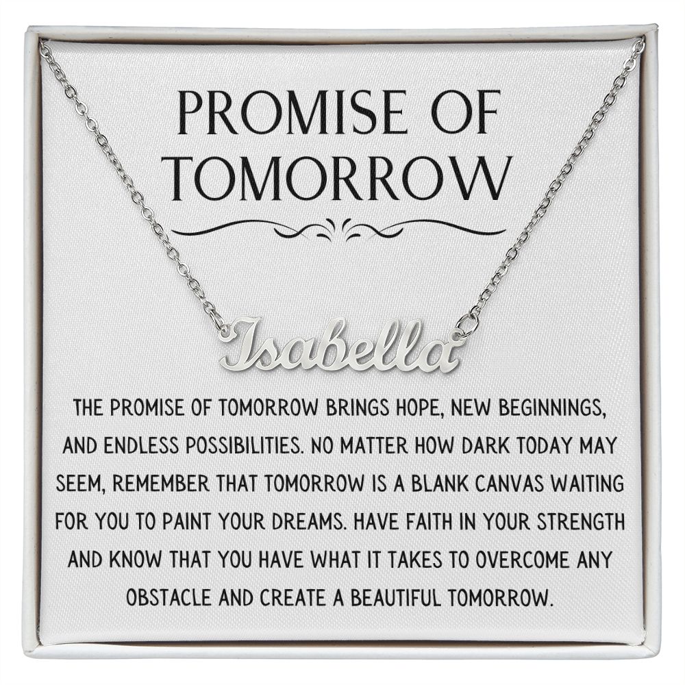 Promise Of Tomorrow Necklace - Personalized Name Necklace