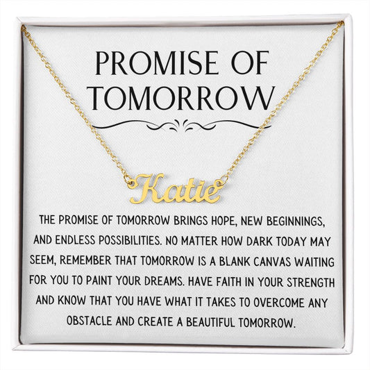 Promise Of Tomorrow Necklace - Personalized Name Necklace