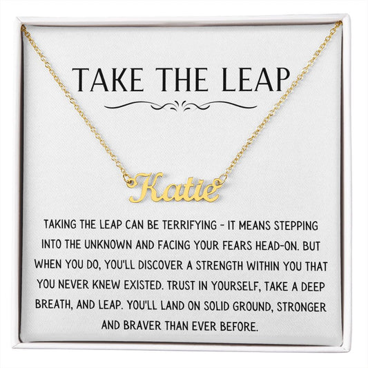 Take The Leap Necklace - Personalized Name Necklace