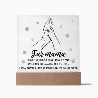 Always By Your Side - Acrylic Display Centerpiece For Fur Mama