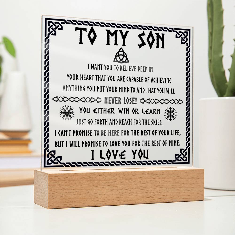 You'll Never Lose - Acrylic Display Centerpiece For Son