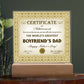 Certificate Of Achievement - Acrylic Display Centerpiece For Boyfriend's Dad