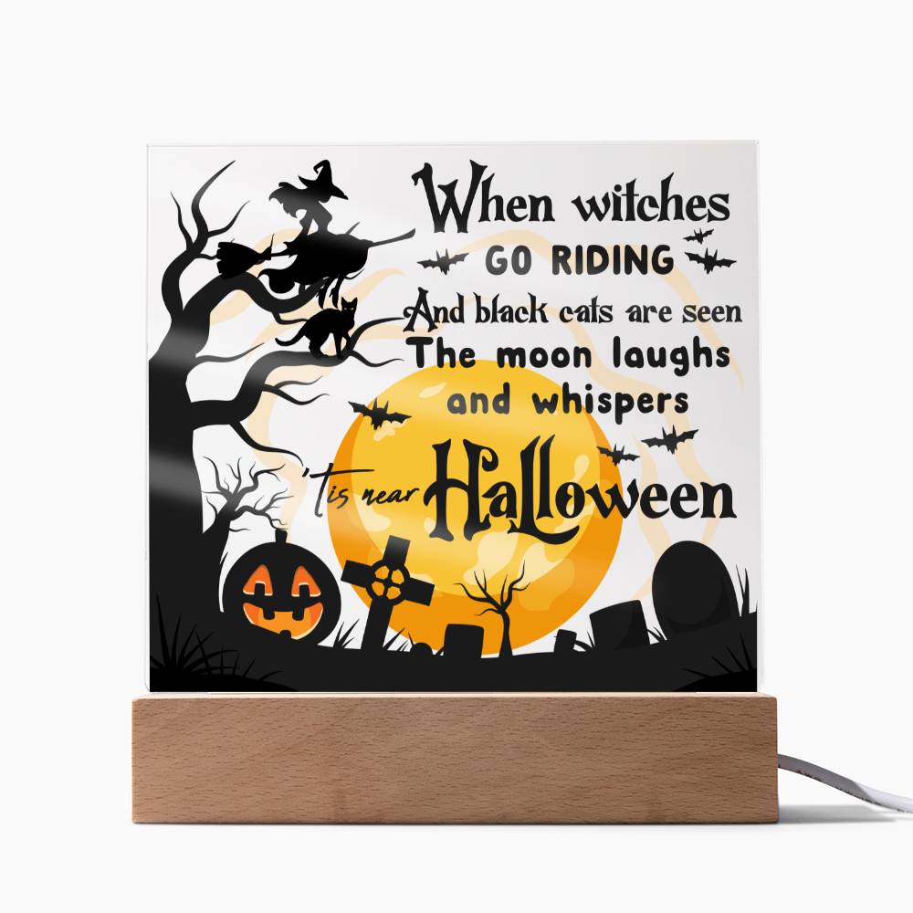 When Witches Go Riding - Halloween-Themed Acrylic Display Centerpiece
