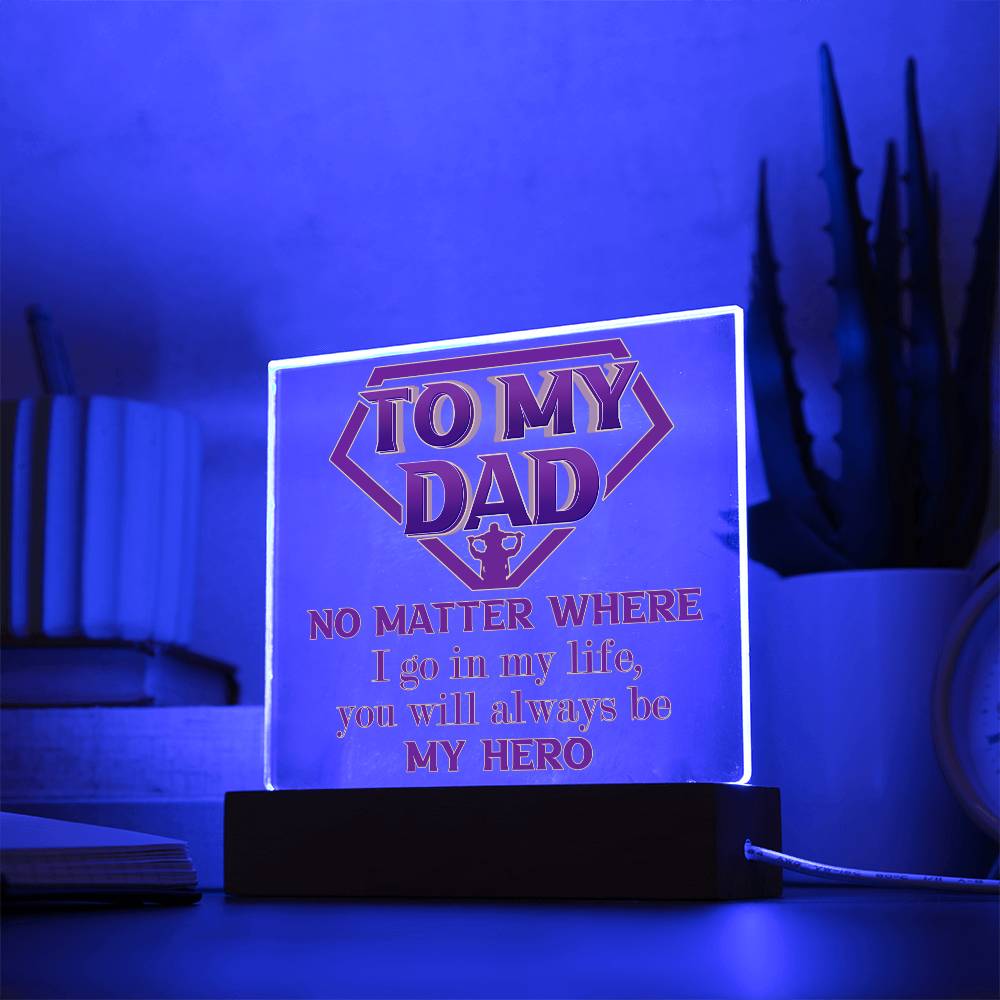 Always My Hero - Acrylic Display Centerpiece For Dad