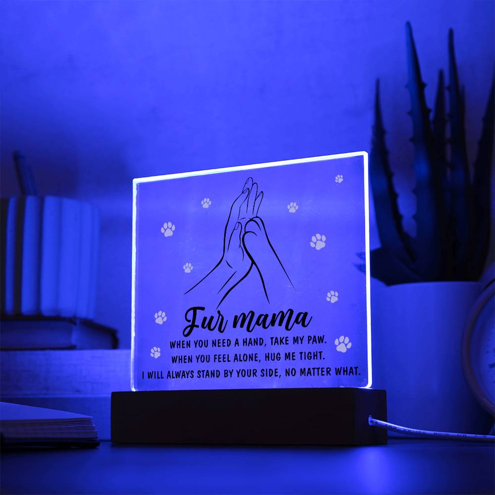 Always By Your Side - Acrylic Display Centerpiece For Fur Mama