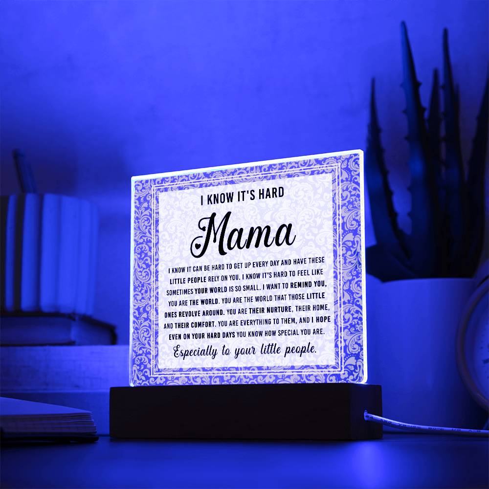 I Know - Acrylic Display Centerpiece For Mom