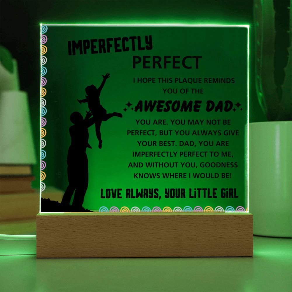 Imperfectly Perfect - Acrylic Display Centerpiece For Dad