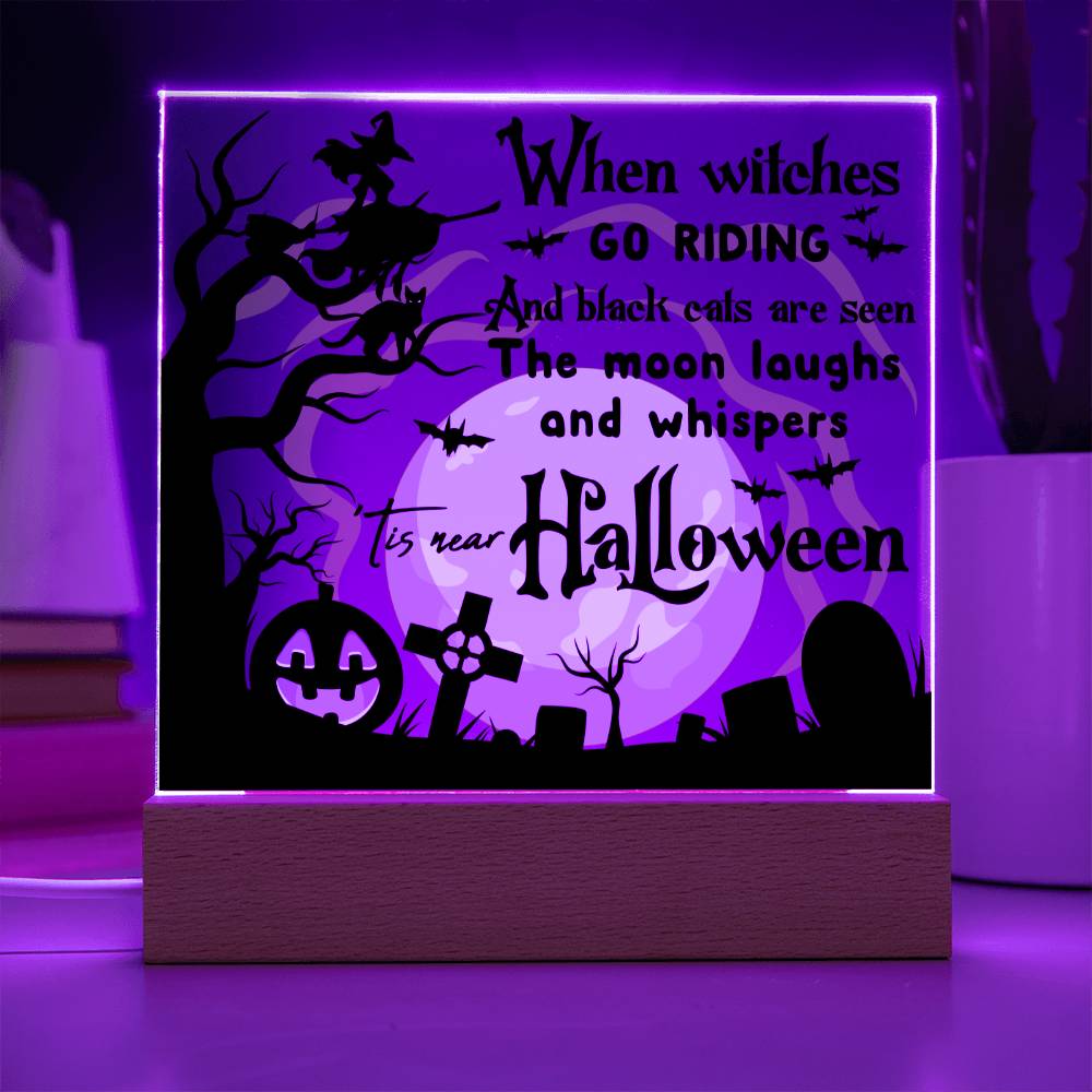 When Witches Go Riding - Halloween-Themed Acrylic Display Centerpiece