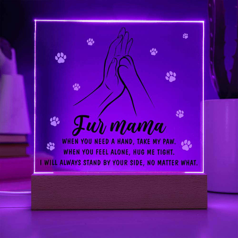 Always By Your Side - Acrylic Display Centerpiece For Fur Mama