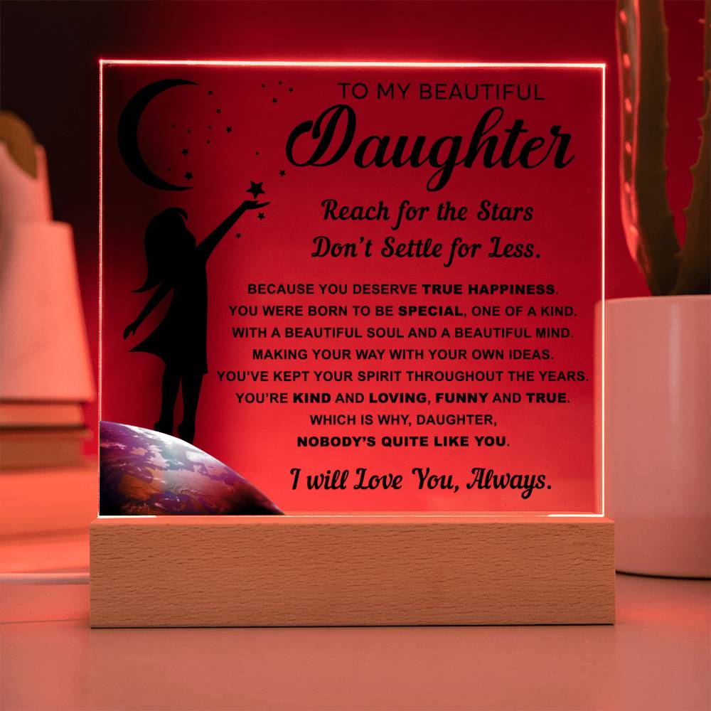 Nobody's Quite Like You - Acrylic Display Centerpiece For Daughter
