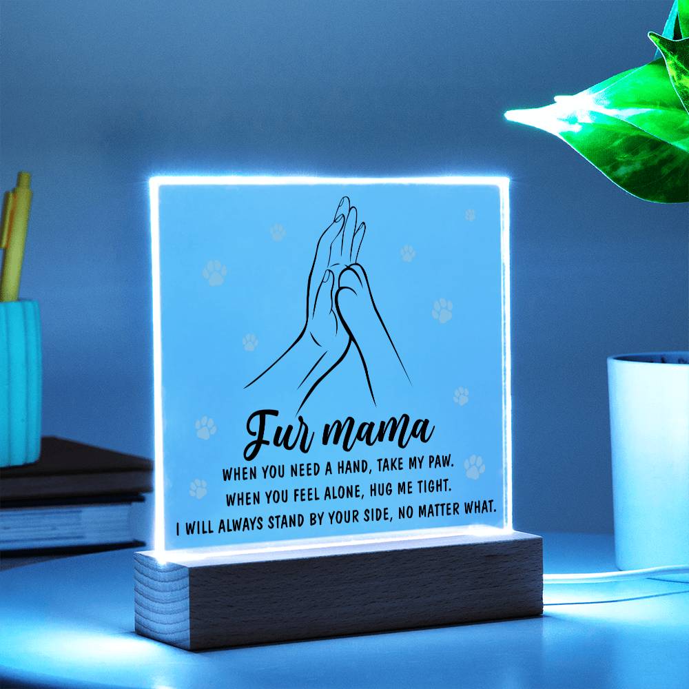 Always By Your Side - Acrylic Display Centerpiece For Fur Mama