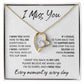 I Miss You - Forever Love Necklace For Your Special Someone