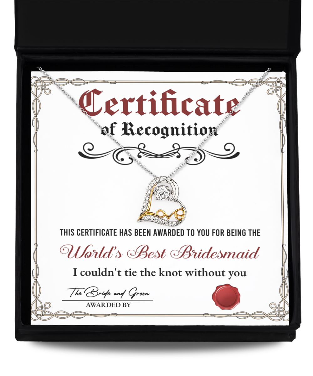 Certificate Of Recognition - Love Dancing Necklace For World's Best Bridesmaid