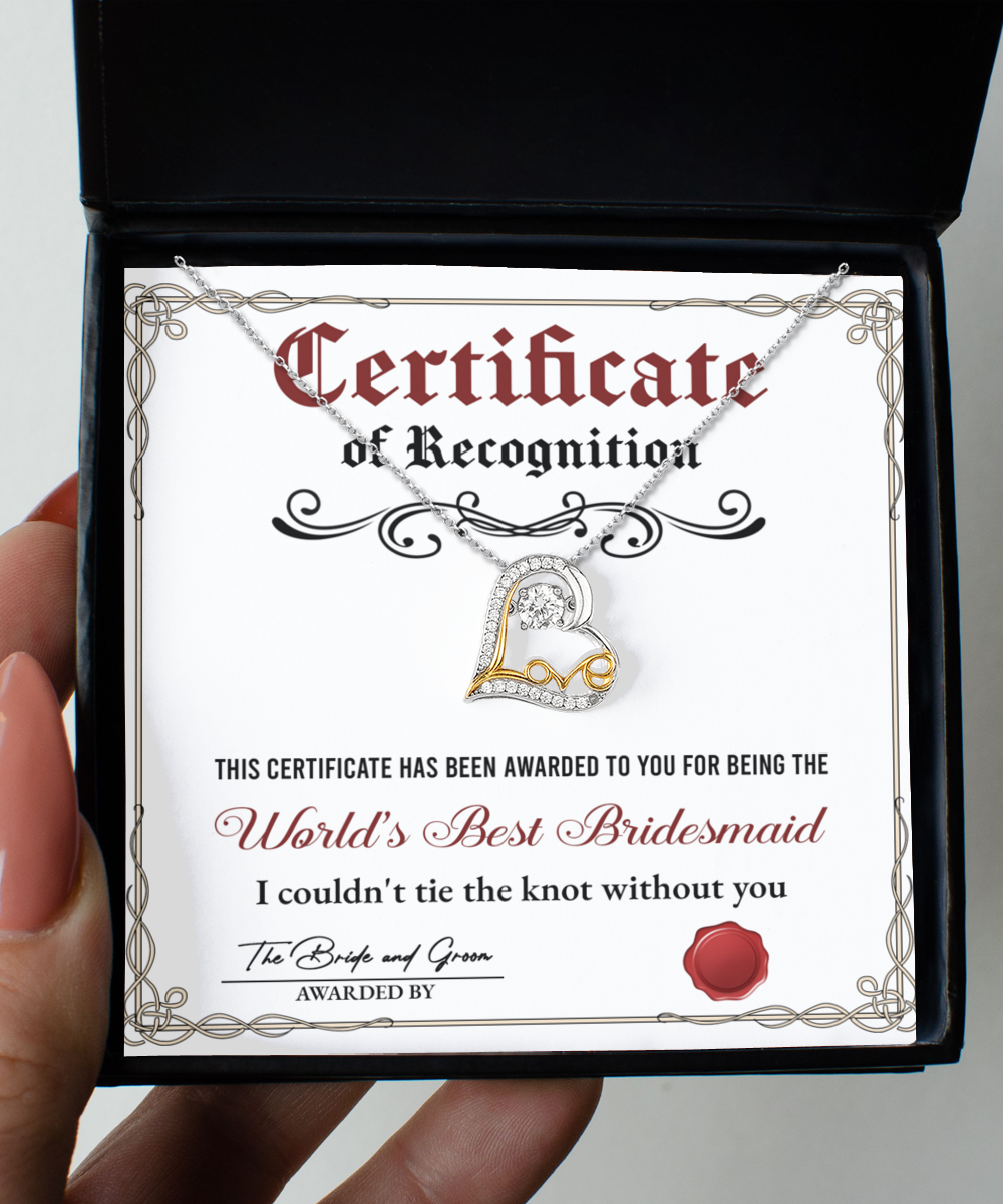 Certificate Of Recognition - Love Dancing Necklace For World's Best Bridesmaid