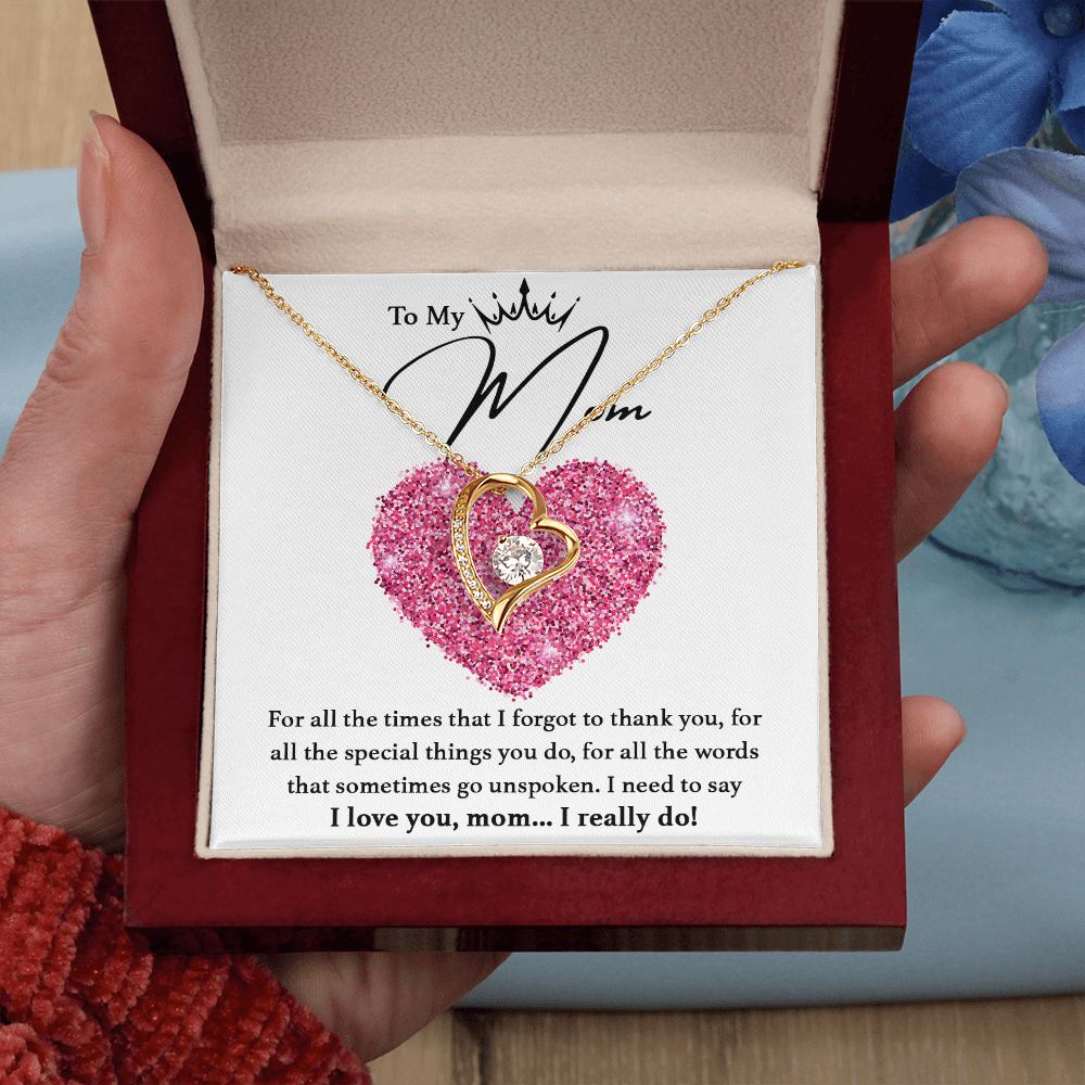 I Love You, Mom... I Really Do! - Forever Love Necklace For Mom