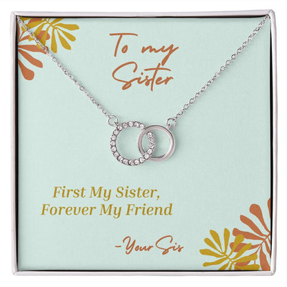 Forever My Friend - Perfect Pair Necklace For Sister