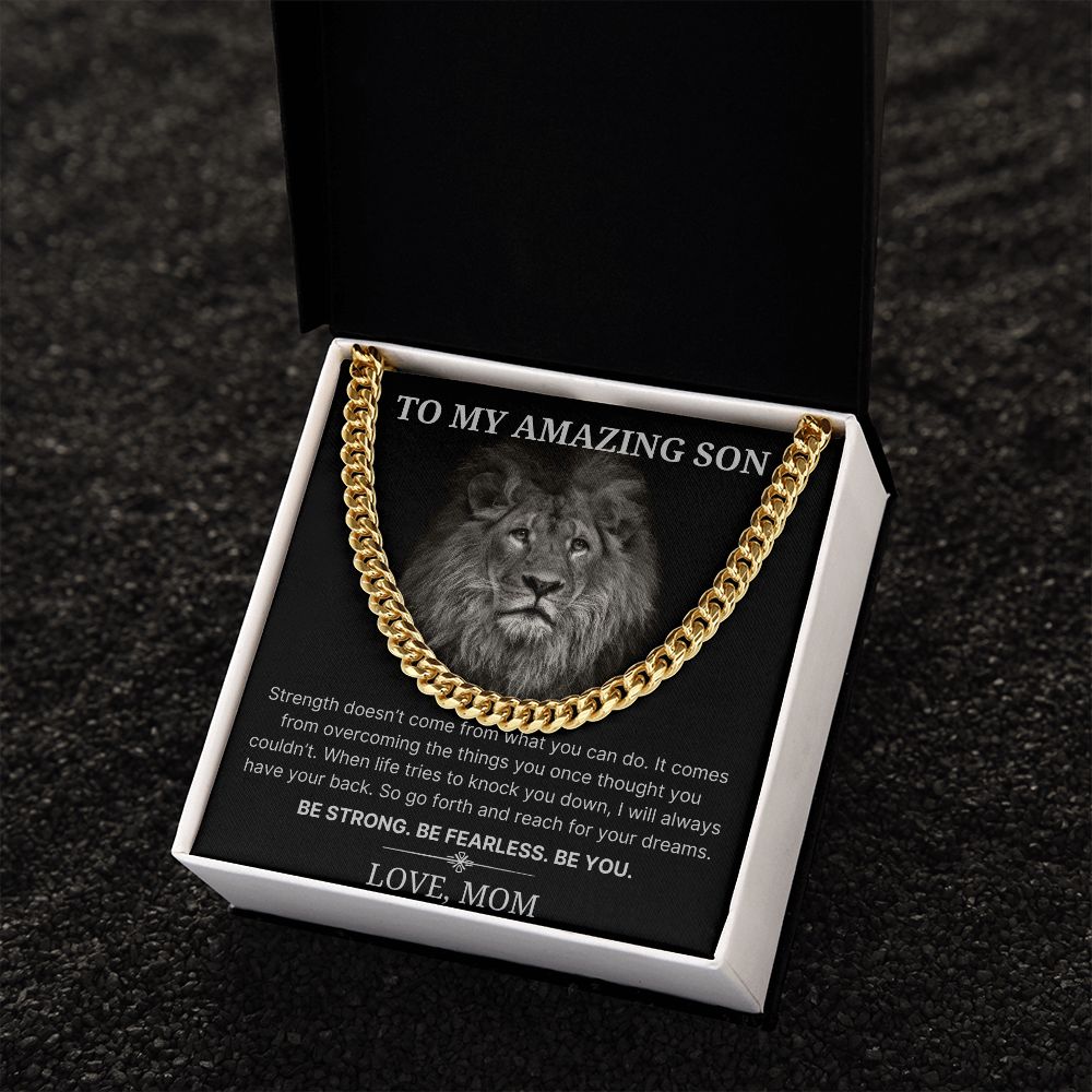 Be Strong Be Fearless Be You - Length Adjustable Cuban Link Chain For Son
