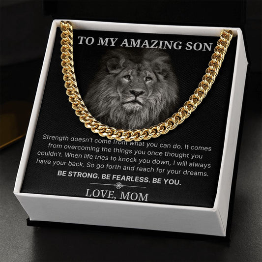 Be Strong Be Fearless Be You - Length Adjustable Cuban Link Chain For Son