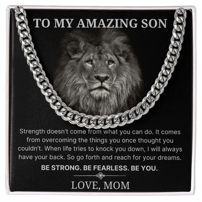 Be Strong Be Fearless Be You - Length Adjustable Cuban Link Chain For Son