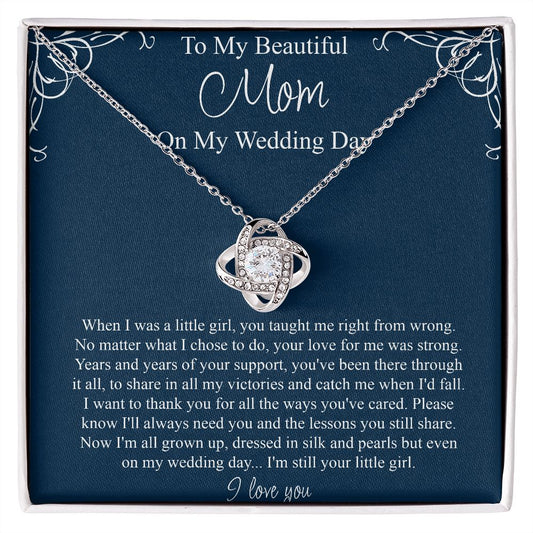 To My Beautiful Mom On My Wedding Day - Love Knot Pendant Necklace