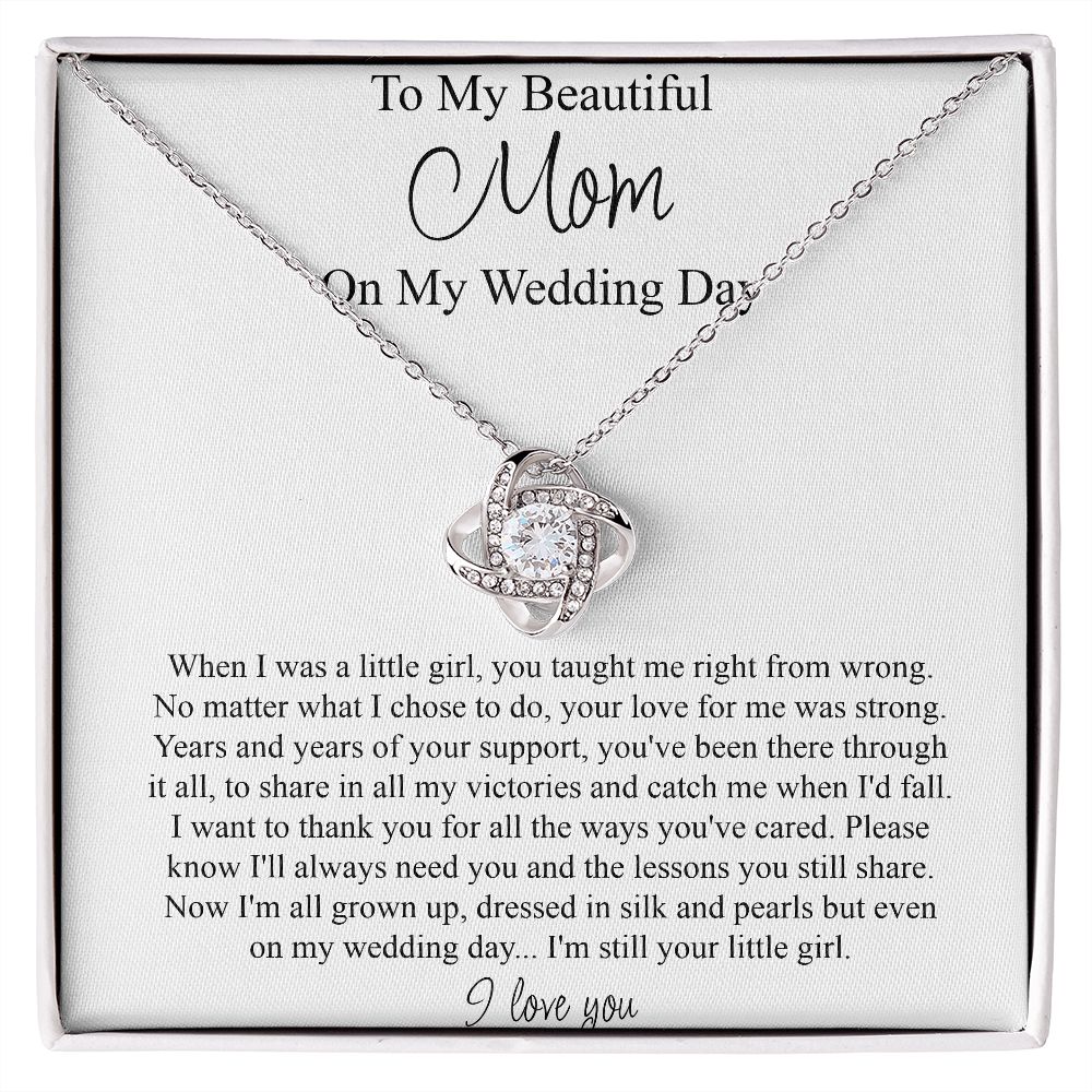 To My Beautiful Mom On My Wedding Day - Love Knot Pendant Necklace