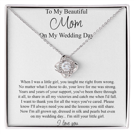 To My Beautiful Mom On My Wedding Day - Love Knot Pendant Necklace