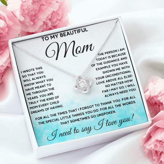 I Will Always Need You - Love Knot Necklace For Mom