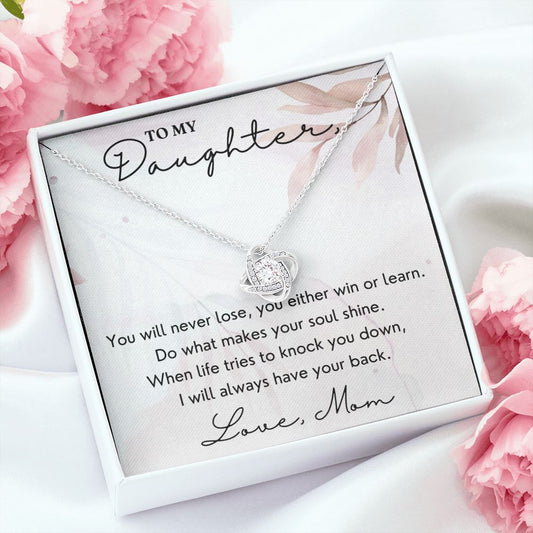 You Either Win Or Learn - Love Knot Necklace For Daughter