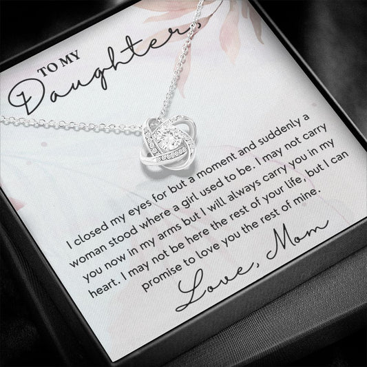 Closed My Eyes But For A Moment - Love Knot Necklace For Daughter