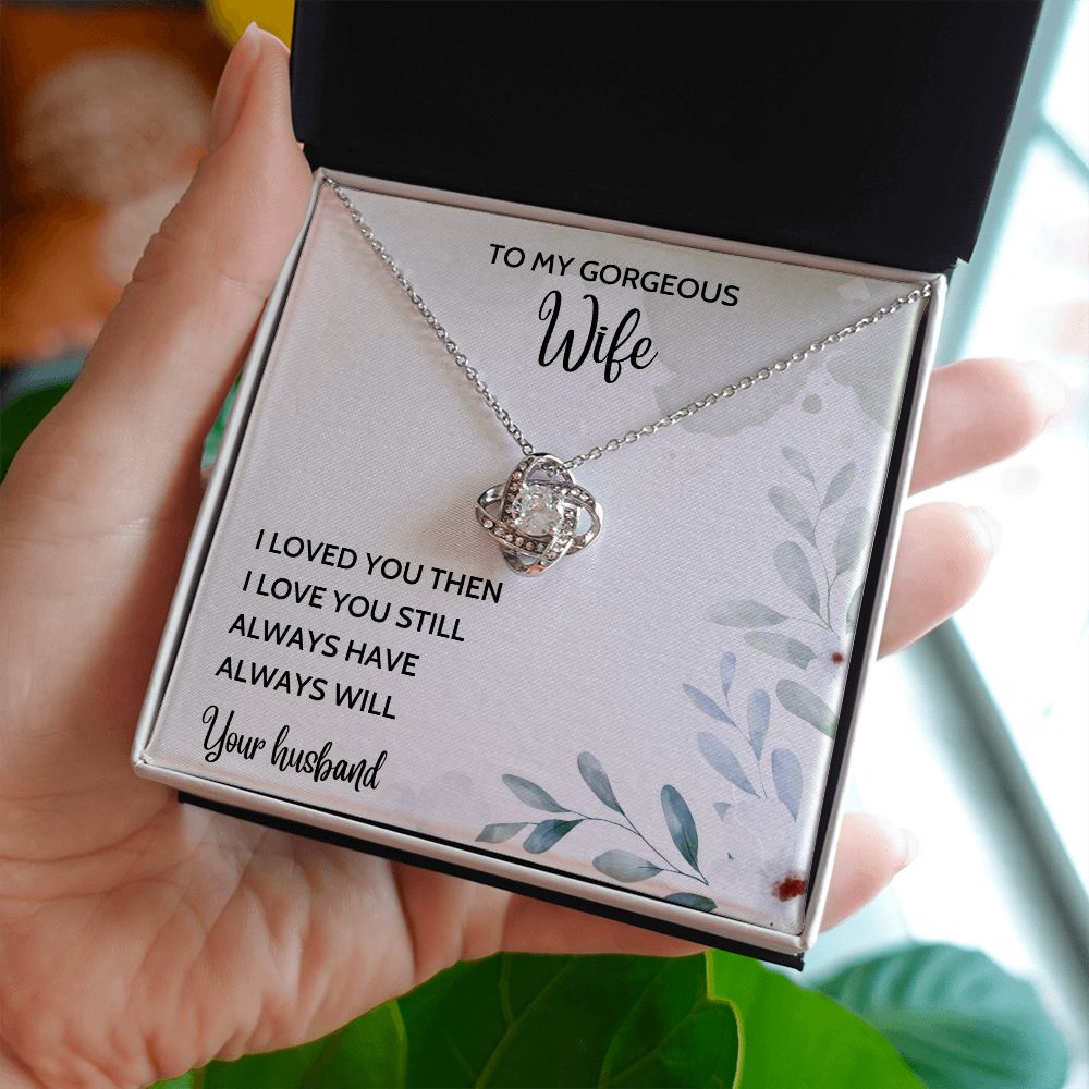 Always Will - Love Knot Necklace For Wife