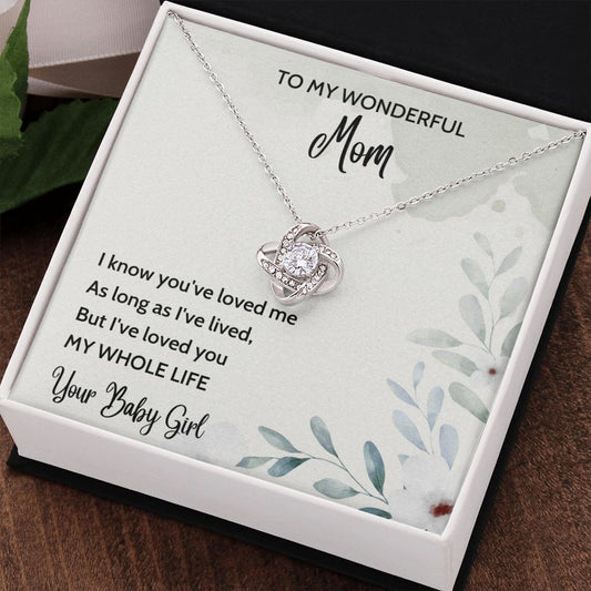 Loved You My Whole Life - Love Knot Necklace for Mother