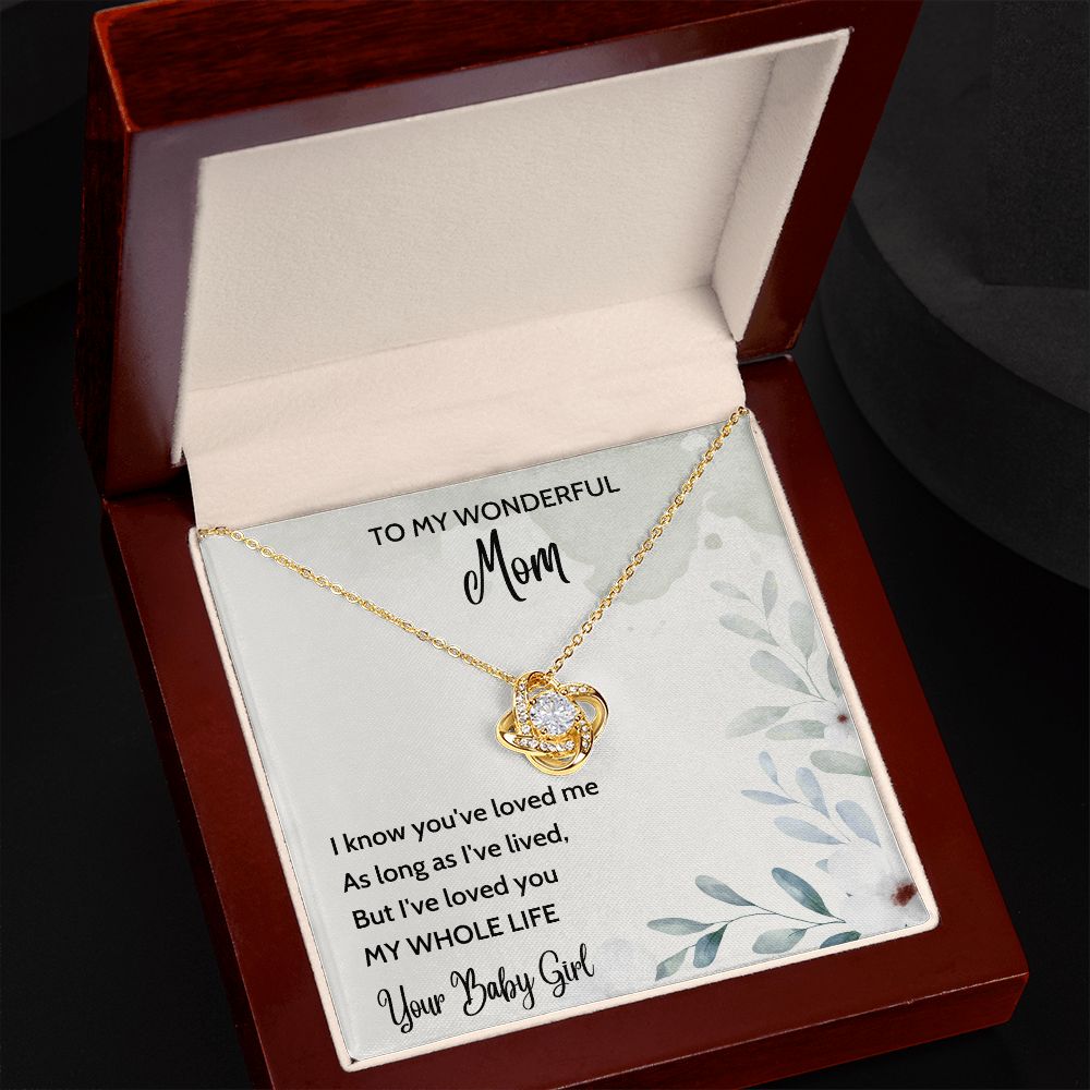 Loved You My Whole Life - Love Knot Necklace for Mother