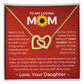 You Mean The World To Me - Interlocking Hearts Necklace For Mom