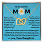 You Mean The World To Me - Interlocking Hearts Necklace For Mom