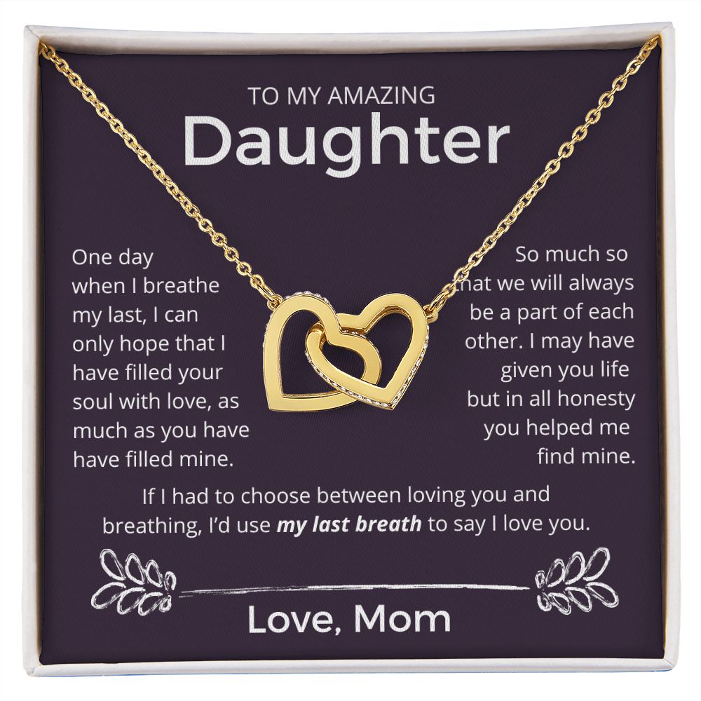 My Last Breath - Interlocking Hearts Necklace For Daughter