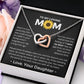 You Mean The World To Me - Interlocking Hearts Necklace For Mom