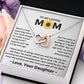 You Mean The World To Me - Interlocking Hearts Necklace For Mom