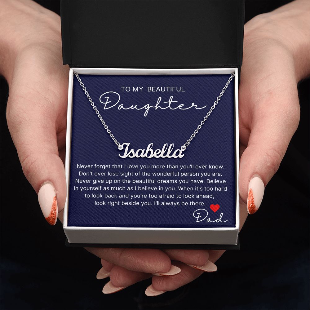 Right Beside You - Custom Name Necklace For Daughter