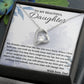 Always Be My Little Girl - Forever Love Necklace For Daughter