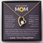 You Mean The World To Me - Forever Love Necklace For Mom
