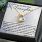 Always Be My Little Girl - Forever Love Necklace For Daughter